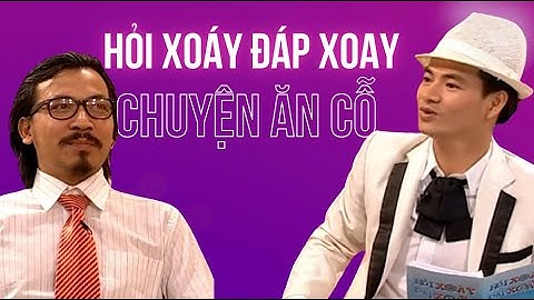 Hỏi Xoáy Đáp Xoay | Chuyện đi ăn cỗ và 1000 câu hỏi Xoáy của NSND Xuân Bắc | Hài chọn lọc hay nhất