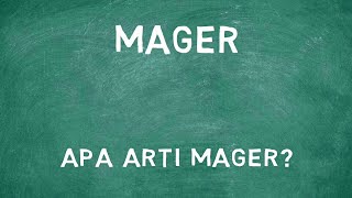Apa Arti Kata Mager