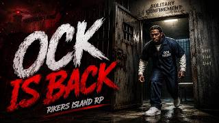 OCK IS BACKKK !! RIKERS ISLAND RP !! (THE OCK HOUND STORY)