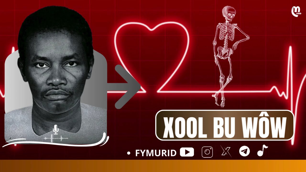 Xool bu Woow ( Coeur Morte❤️ ) / Par Serigne Sam Mbaye