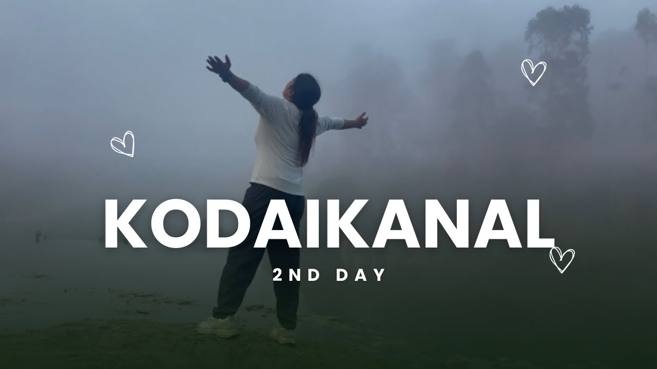 Kodaikanal 2nd day🤍#viralvideo 