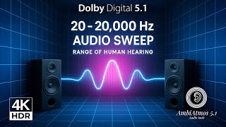 20Hz to 20kHz Audio Sweep | 5.1 Dolby surround bass and  speakert test tone 4K