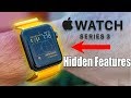 Apple Watch Series 3 Hidden Features, Tips, and More - Watch OS 6