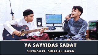Ya Sayyidassadat Live Akustik ft. Dimas Al Jawad @Dimas_Al_Jawad