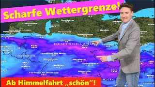 Erdrutsche und lokale Überschwemmungen: Die Wettergrenze mag's gefährlich! Ab Himmelfahrt schön!