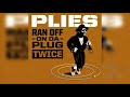 Plies - Ran Off On Da Plug Twice (432hz)