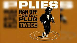 Plies - Ran Off On Da Plug Twice (432hz)