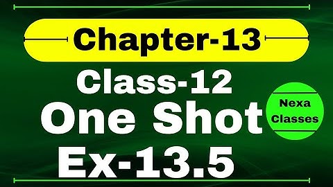 Class12, Ex-13.5, Q1 to Q15 | Class 12 One Shot Ex 13.5 Math | Ex 13.5 Class12 in One Shot