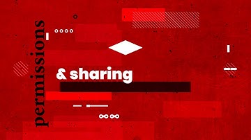 Step 3: Permissions & Sharing