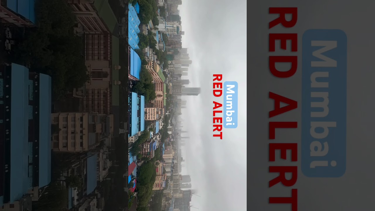 Red Alert 🚨 in Mumbai | Heavy Rain | 