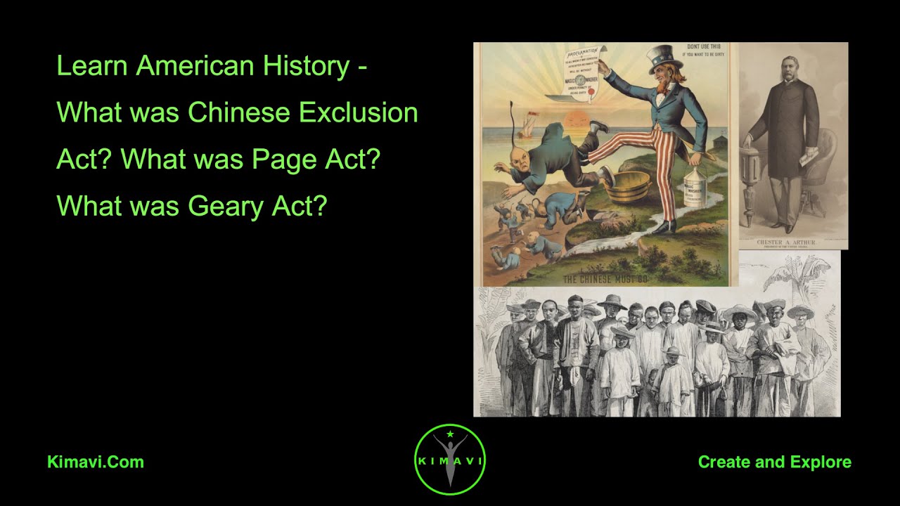 Learn American History - What Was Chinese Exclusion Act? What Was Page Act? What Was Geary Act?