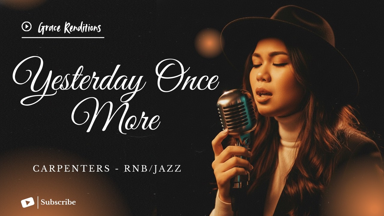 Yesterday Once More - Carpenters - Female RNB/Jazz Cover (Lyric Video)