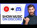 How to Show YouTube Music On Discord Status - Step By Step