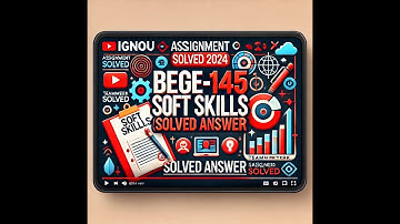IGNOU BEGE 145 SOFT SKILL ( SOLVED ANSWER)