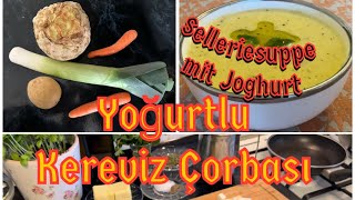 Terbiyeli Yoğurtlu Kereviz Çorbası | Selleriesuppe mit Joghurt