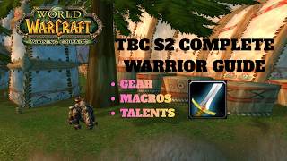 Complete warrior PvP guide for TBC Season 2 including gear, macros &amp; talents