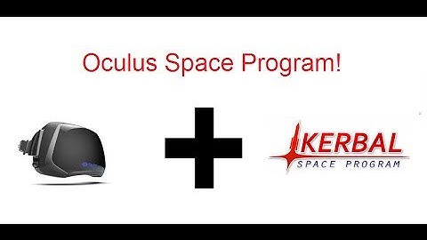 Kerbal Oculus Program: KSP on the Rift! (Live Commentary)