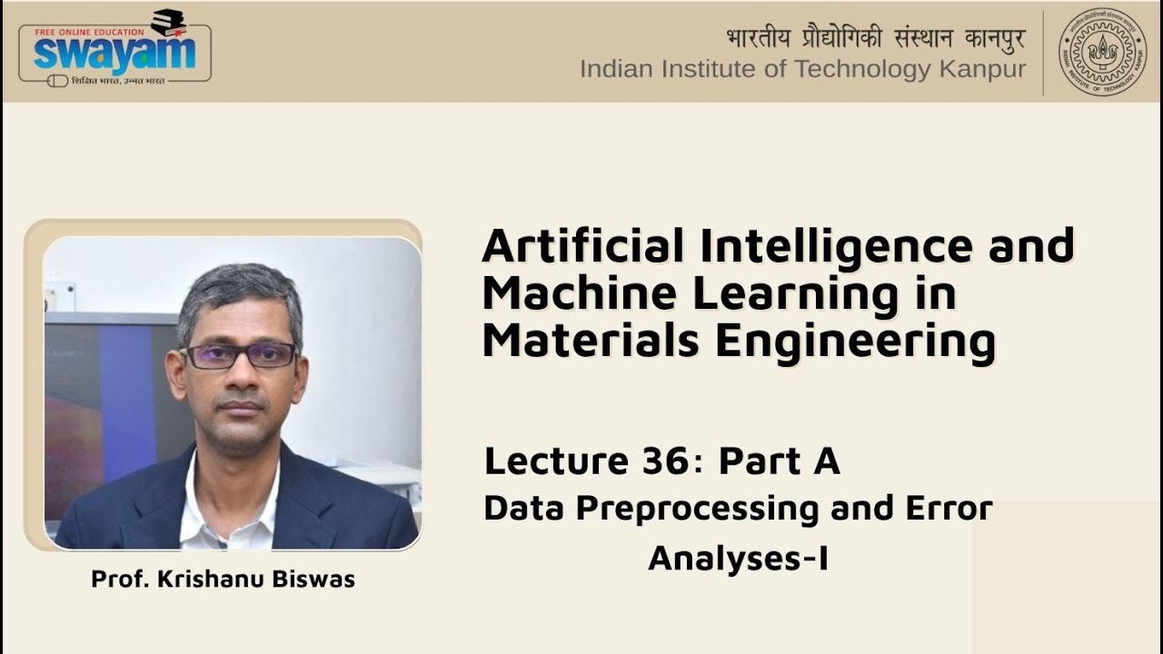 Lecture 36 : Part 1 - Data Preprocessing and Error Analyses-I - YouTube