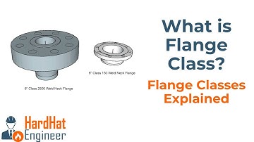 What is the Flange Class? Flange Rating - (Flange Classes and Rating Explained)