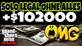 +$102 000 in 2 min  OHNE ALLES SOLO SOFORT LEGAL IN GTA 5 ONLINE