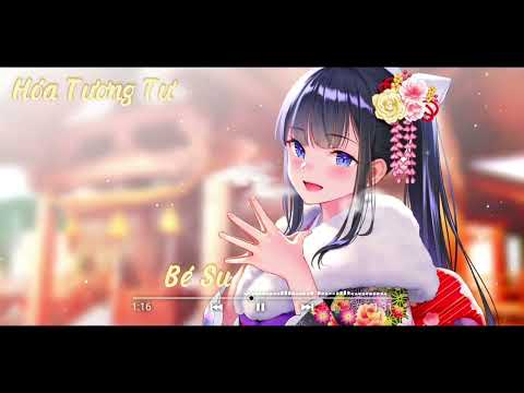 Nightcore✙Hóa Tương Tư | Bé Su Nightcore