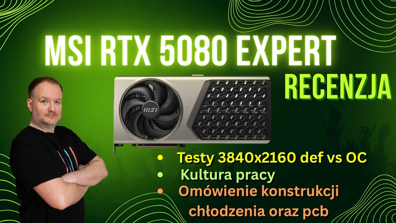 TEST RTX 5080 EXPERT –  DEF vs OC, kultura pracy oraz analiza budowy