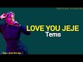 Capture de la vidéo Tems - Love You Jeje [Lyric Video]