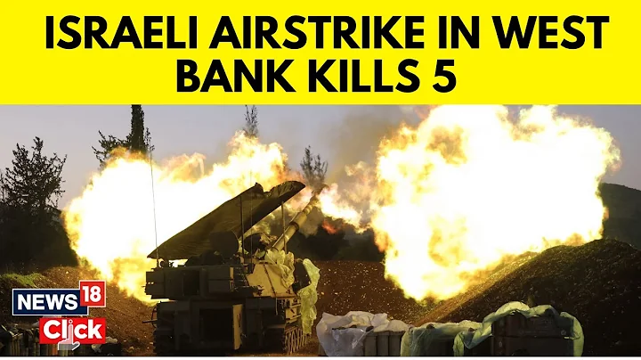 Israel Hamas : Israeli Airstrike in West Bank Targets Hamas, Killing 5, Including Commander | N18G