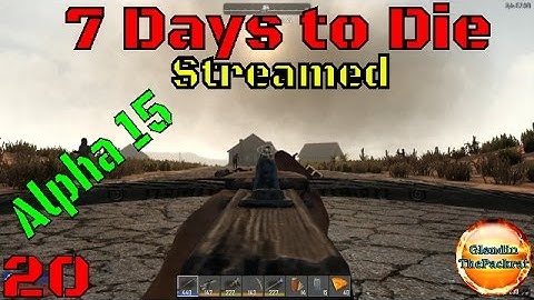 7 Days to Die Streamed Episode 20 Vending Machines