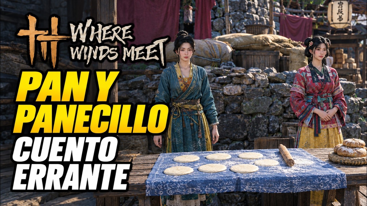 guía de Pan y Panecillo en Where Winds Meet