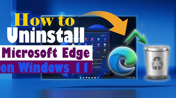 Hướng dẫn Cách GỠ Microsoft Edge ra khỏi Windows 11