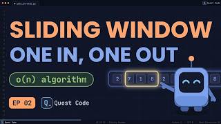 The Sliding Window Trick: One In, One Out | Coding Patterns Ep 02