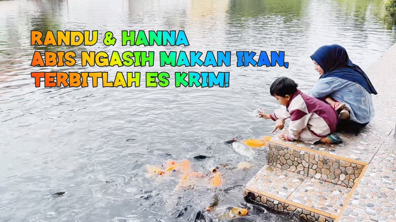 RANDU & HANNA ABIS NGASIH MAKAN IKAN, TERBITLAH ES KRIM!