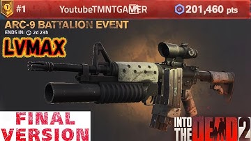 Into the Dead 2 - ARC-9 BATTALION Event Rank#1 Final Version（勇闯死人谷2)