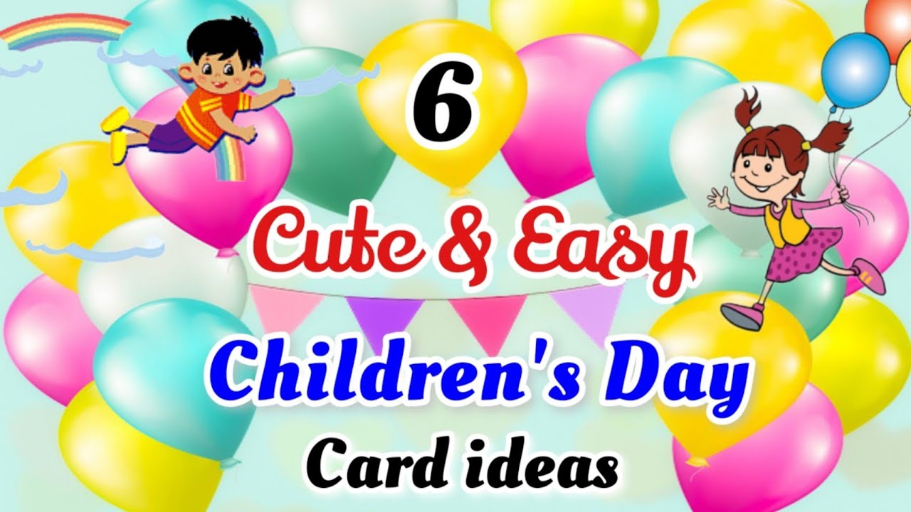 6 Cute &amp; Easy Children's Day Card ideas // Children's Day Greeting ...