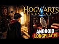 Hogwarts Legacy - Android Longplay! (No Commentary)