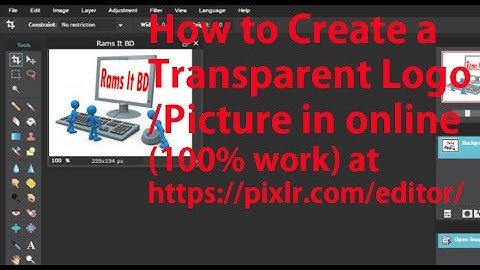 How to make a Transparent Logo or Picture in online with pixlr editor