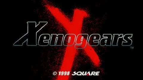 Xenogears / Part 32 (Anima Relic 2)