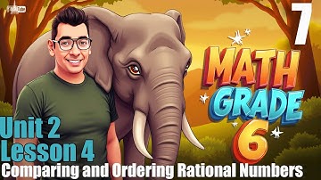 Math | grade 6 | Unit 2 |  Lesson 4 | Comparing and Ordering Rational Numbers#حل_المعاصر