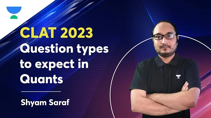 Question types to expect in Quants- CLAT 2022 | Sh...