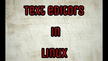 Text editors in linux | Shubh Kotwal | decrypt3r