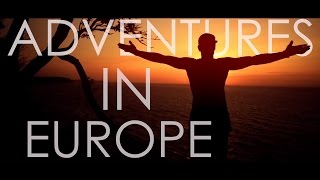 Adventures In Europe