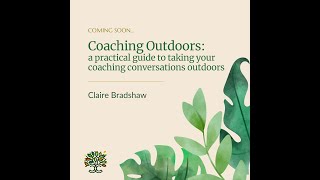 Celebrity About 'Coaching Outdoors: a practical guide to taking your coaching conversations outside' Wealth