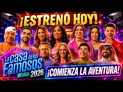 La casa de los Famosos México(EN VIVO) gran estreno Día 1 Completo Reality 24/7 Expectativas 