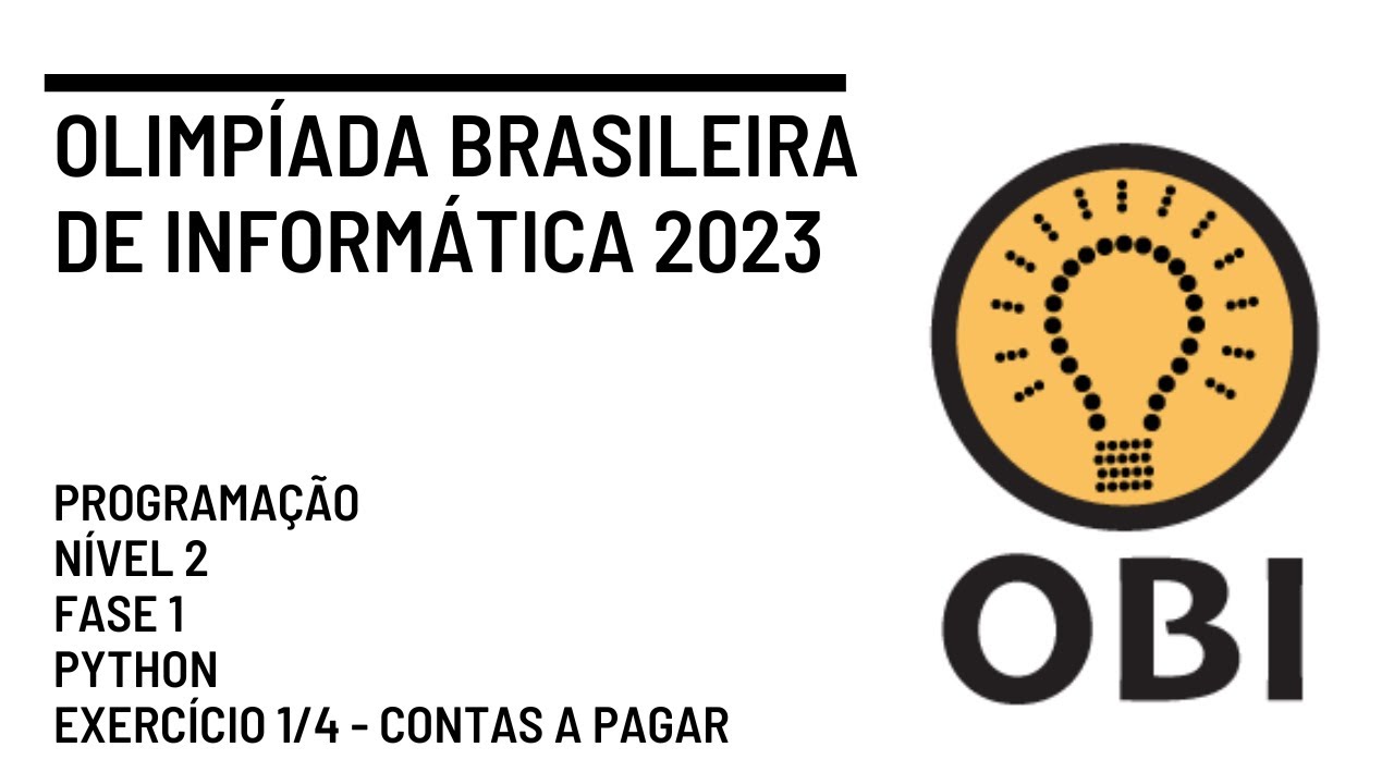 OBI - Olimpíada Brasileira de Informática 2023 - Programação - Nível 2 ...