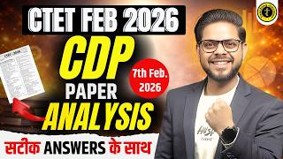 CTET Feb 2026 | CDP Paper Analysis | 7 Feb 2026 | Exact Answers Explained | By Alok Sir