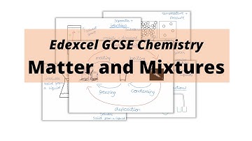 The WHOLE of Edexcel GCSE Chemistry MATTER AND MIXTURES