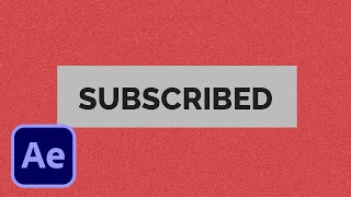 How to create a Subscribe Button in After Effects