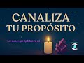 Canaliza tu propósito día 3: Los dones que habitan en mí