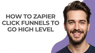 How to Zapier Click Funnels to Go High Level - GUIDE!
